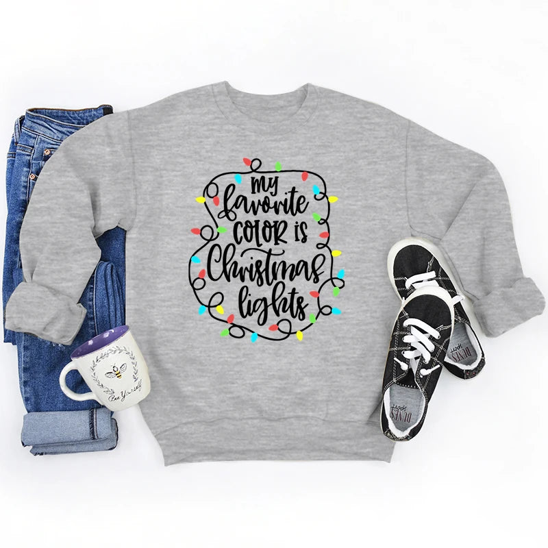 Funny My Favourite Color Is Christmas Lights Print Sweatshirt For Women Crew Neck Long Sleeves Pullover Christmas Sweatshirts
