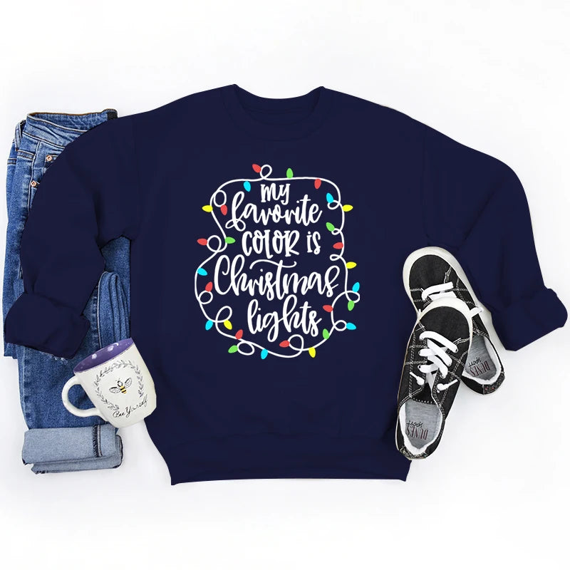 Funny My Favourite Color Is Christmas Lights Print Sweatshirt For Women Crew Neck Long Sleeves Pullover Christmas Sweatshirts